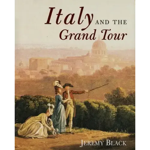Italy and the Grand Tour