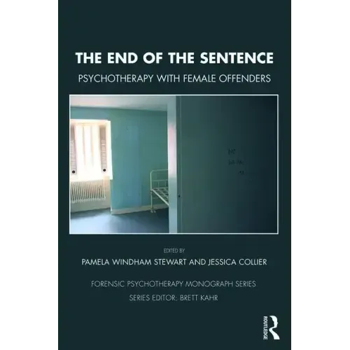 The End of the Sentence: Psychotherapy with Female Offenders