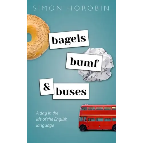 Bagels, Bumf, and Buses: A Day in the Life of the English Language