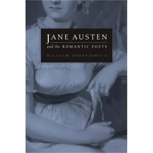 Jane Austen and the Romantic Poets