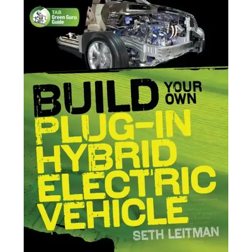 Build Your Own Plug-In Hybrid Electric Vehicle