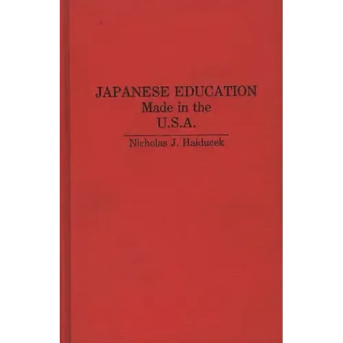 Japanese Education: Made in the U.S.A.