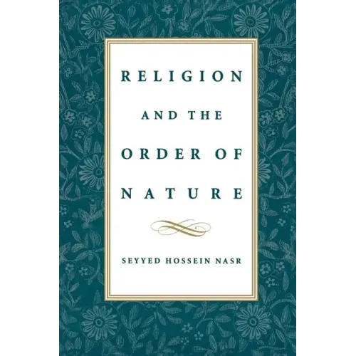 Religion & the Order of Nature: The 1994 Cadbury Lectures at the University of Birmingham