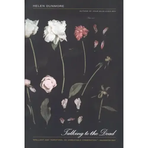 Talking to the Dead: A Novel Tag: Winner of the Orange Prize