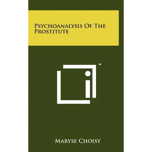 Psychoanalysis of the Prostitute