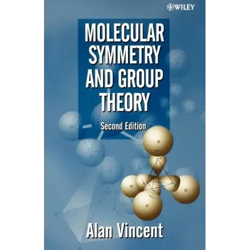 Molecular Symmetry and Group Theory: A Programmed Introduction to Chemical Applications