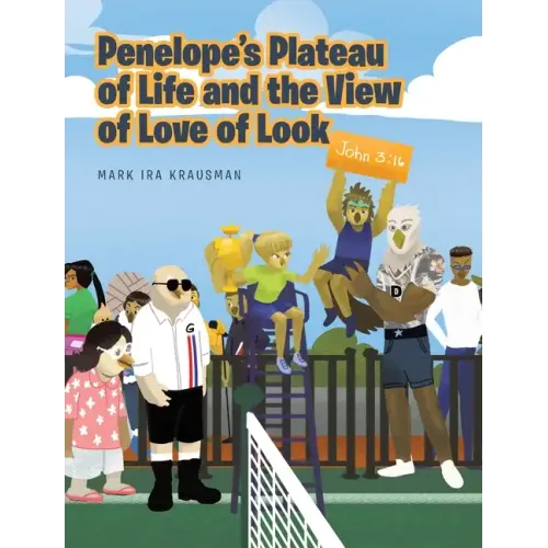 Penelope's Plateau of Life and the View of Love of Look