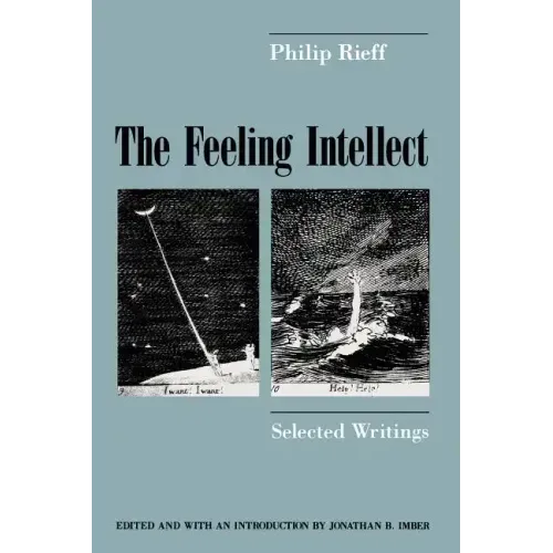 The Feeling Intellect: Selected Writings