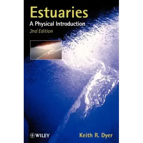 Estuaries: A Physical Introduction