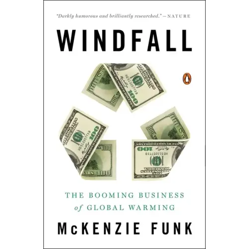 Windfall: The Booming Business of Global Warming