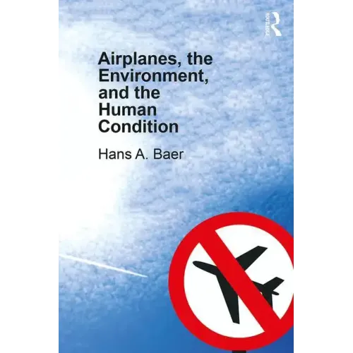 Airplanes, the Environment, and the Human Condition