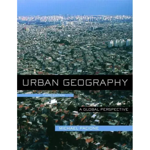 Urban Geography: A Global Perspective