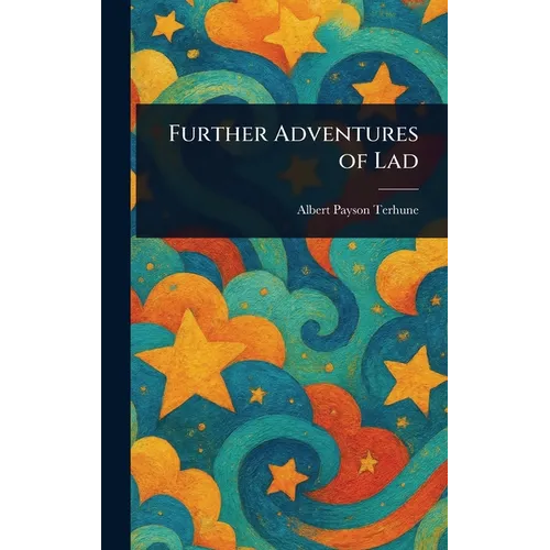 Further Adventures of Lad