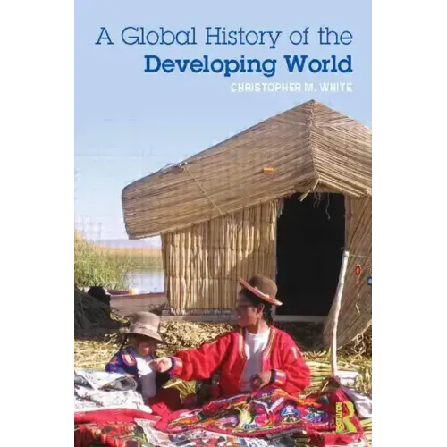 A Global History of the Developing World