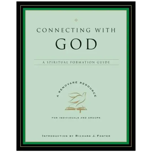 Connecting with God: A Spiritual Formation Guide