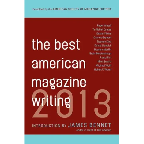 The Best American Magazine Writing 2013