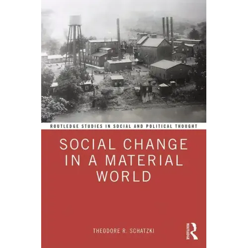 Social Change in a Material World