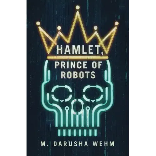 Hamlet, Prince of Robots