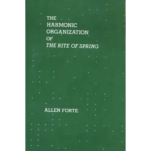 The Harmonic Organization of the Rite of Spring
