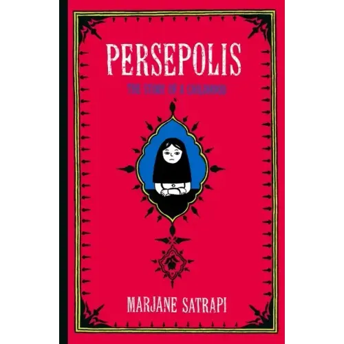 Persepolis: The Story of a Childhood
