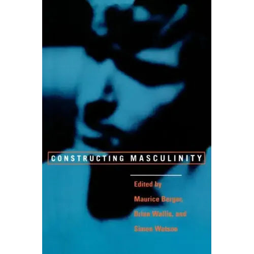 Constructing Masculinity
