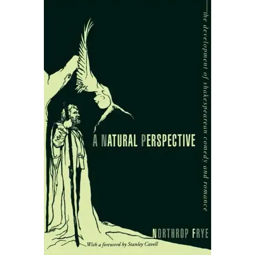 A Natural Perspective: The Development of Shakespearean Comedy and Romance