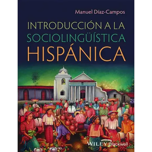 Introducción a la Sociolingüística Hispánica