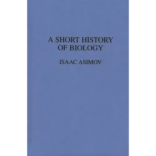 A Short History of Biology