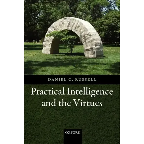 Practical Intelligence and the Virtues