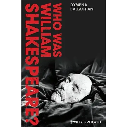 Who Was William Shakespeare?