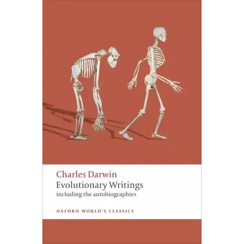 Evolutionary Writings: Including the Autobiographies