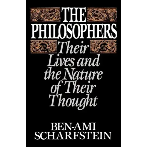 The Philosophers: Their Lives and the Nature of Their Thought