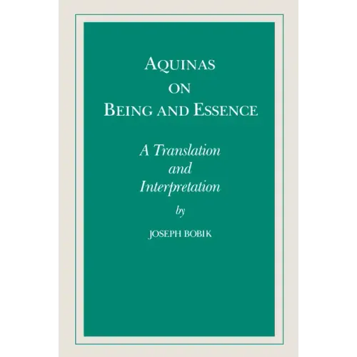Aquinas on Being and Essence: A Translation and Interpretation