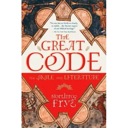 The Great Code the Bible and Literature