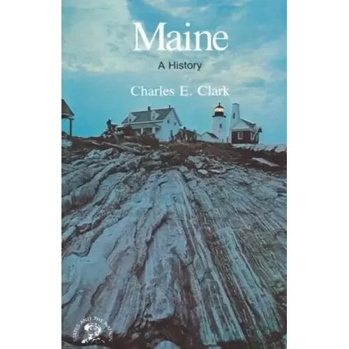 Maine: A History