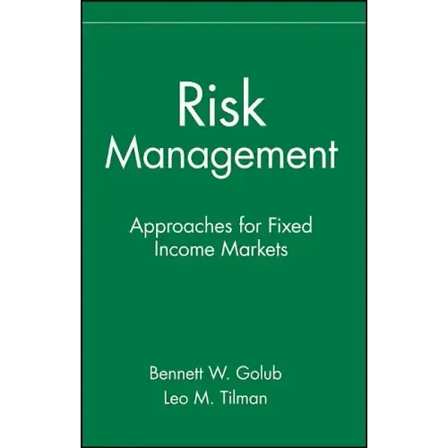 Risk Management: Approaches for Fixed Income Markets