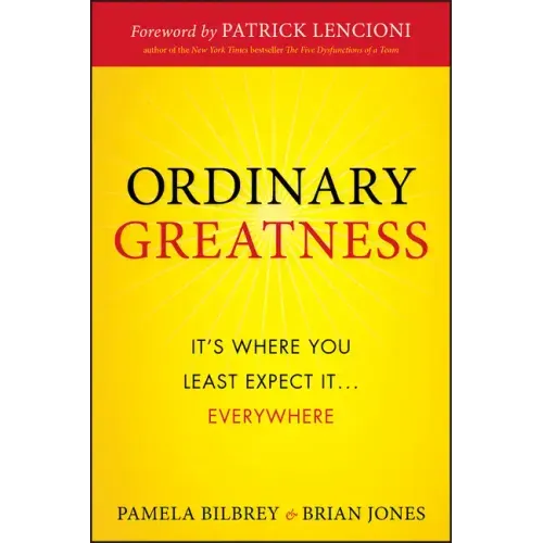 Ordinary Greatness: It's Where You Least Expect It ... Everywhere