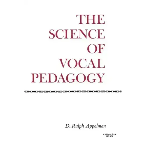The Science of Vocal Pedagogy: Theory and Application