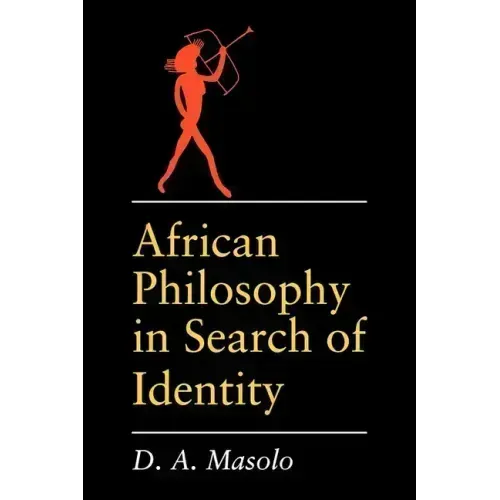 African Philosophy in Search of Identity