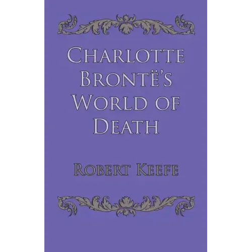 Charlotte Brontë's World of Death