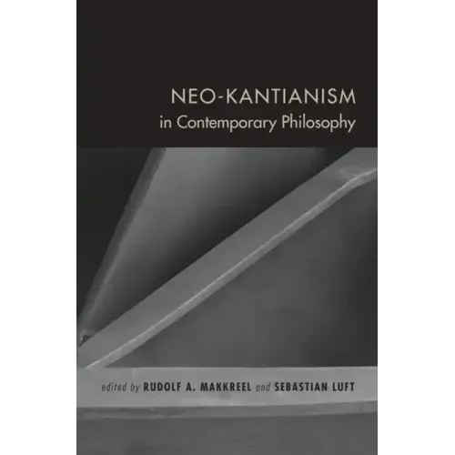 Neo-Kantianism in Contemporary Philosophy