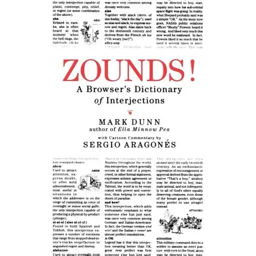 Zounds!: A Browser's Dictionary of Interjections