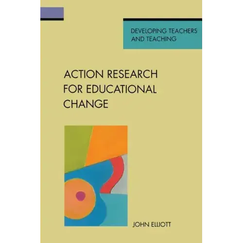 Action Research for Educational Change
