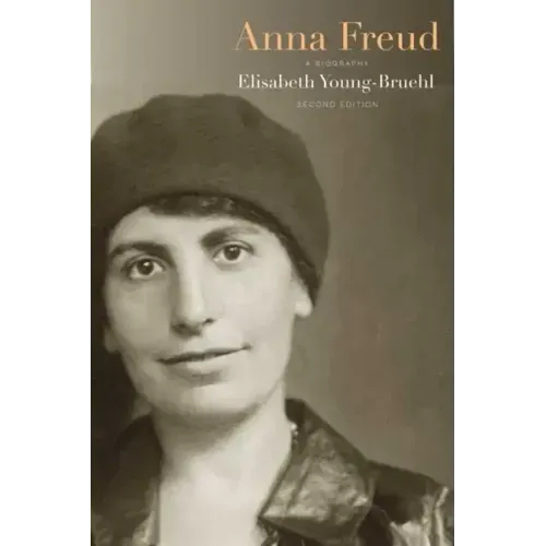 Anna Freud: A Biography