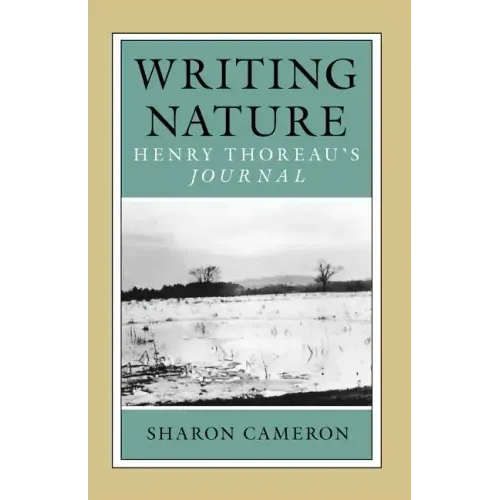 Writing Nature: Henry Thoreau's Journal