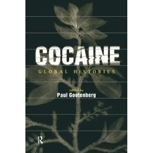Cocaine: Global Histories
