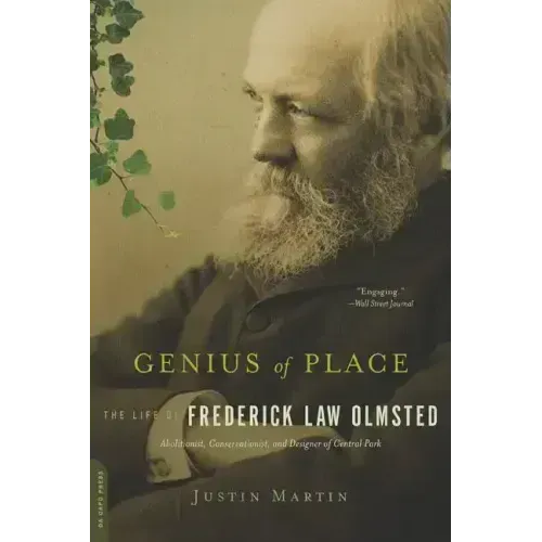 Genius of Place: The Life of Frederick Law Olmsted