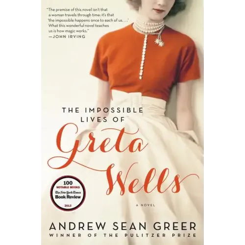 The Impossible Lives of Greta Wells