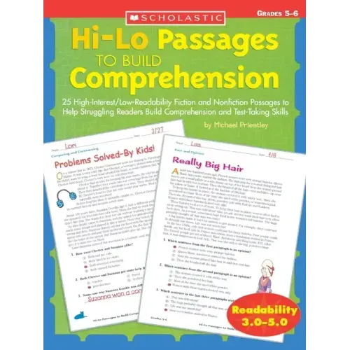 Hi-Lo Passages to Build Comprehension: Grades 5?6: 25 High-Interest/Low Readability Fiction and Nonfiction Passages to Help Struggling Readers Build C