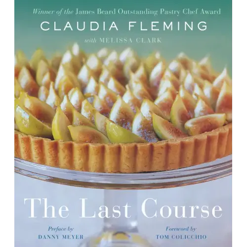 The Last Course: A Cookbook